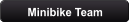 Minibike Team