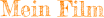 Mein Film